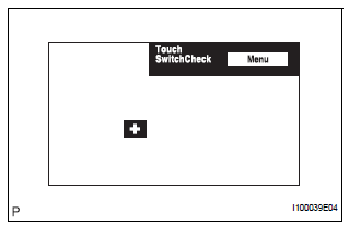 CHECK TOUCH SWITCH (DISPLAY CHECK MODE)